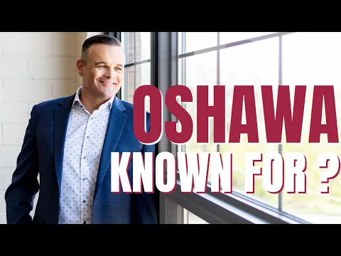 Pourquoi Oshawa est-elle connue?